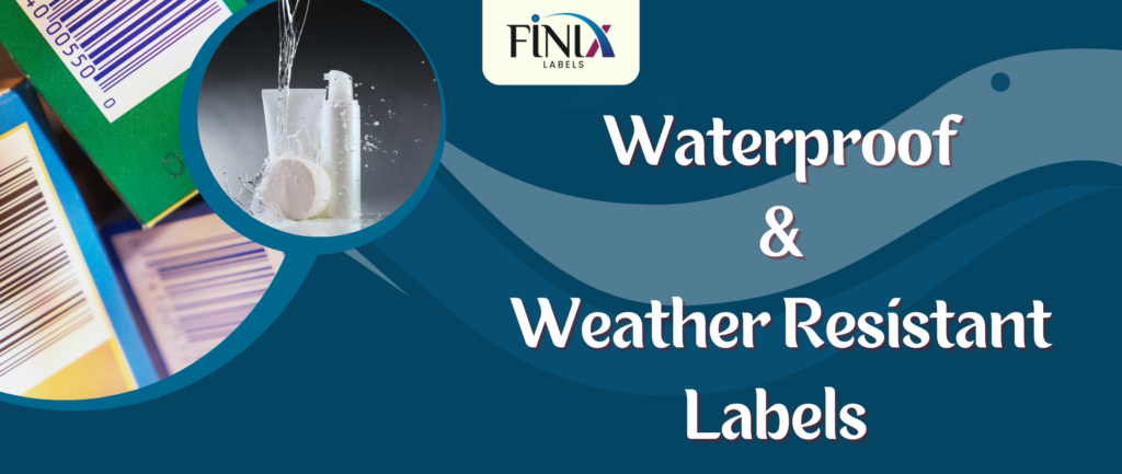 Waterproof & Weather Resistant Labels - finixlabels